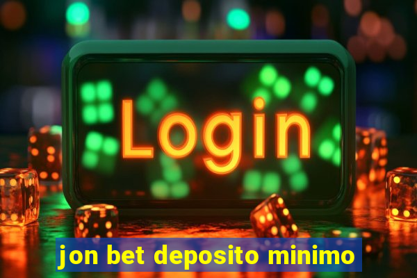 jon bet deposito minimo